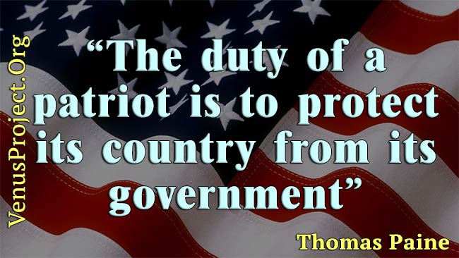 The duty of a patriot is to protect his / her country from its government - Thomas Paine