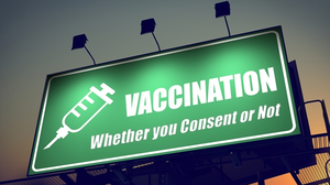 Vaccination — Whether you Consent or Not