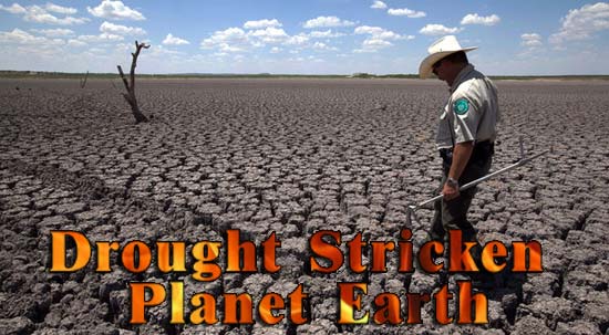 Drought Stricken Planet Earth, Study Finds More of Earth Is Hotter and Says Global Warming Is at Work